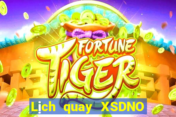 Lịch quay XSDNO ngày 27