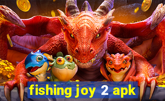 fishing joy 2 apk