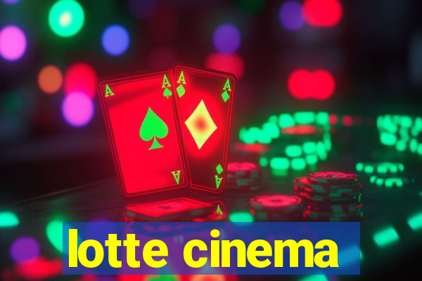 lotte cinema