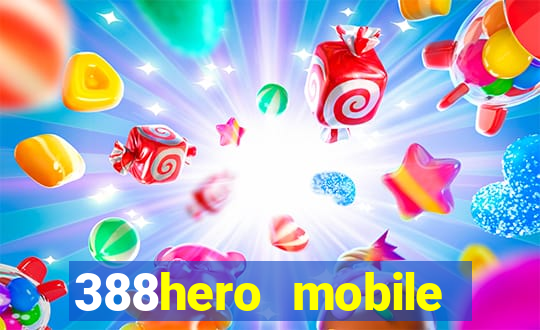 388hero mobile 388hero slot