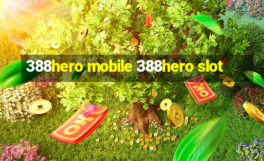 388hero mobile 388hero slot