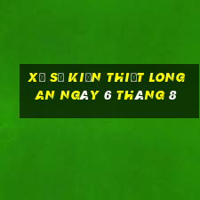 xổ số kiến thiết long an ngày 6 tháng 8