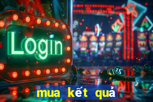 mua kết quả xổ số