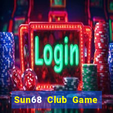 Sun68 Club Game Bài Vic