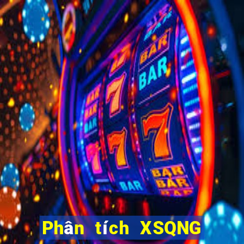 Phân tích XSQNG ngày 12