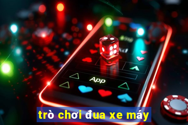 tro choi dua xe may