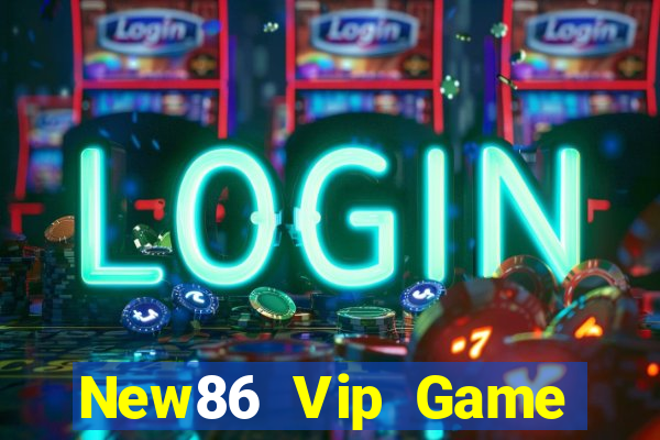 New86 Vip Game Bài Online Uy Tín