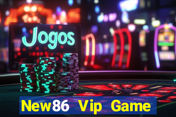 New86 Vip Game Bài Online Uy Tín