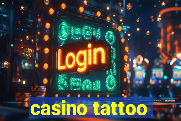 casino tattoo