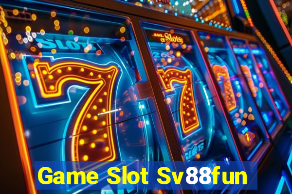 Game Slot Sv88fun