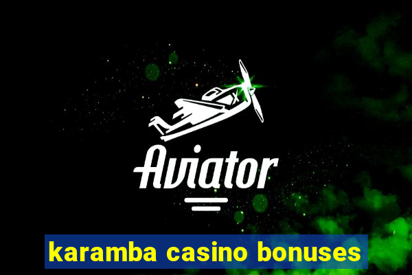 karamba casino bonuses