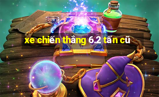 xe chiến thắng 6.2 tấn cũ