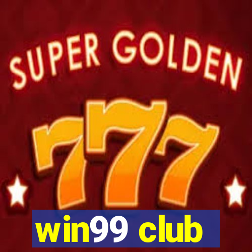 win99 club