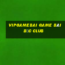 Vipgamebai Game Bài Bốc Club