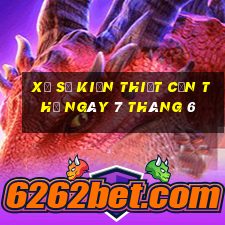 xổ số kiến thiết cần thơ ngày 7 tháng 6