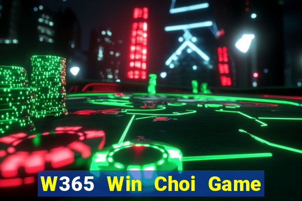 W365 Win Choi Game Đánh Bài