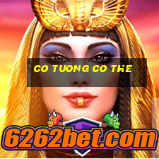 co tuong co the