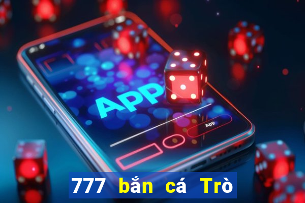 777 bắn cá Trò chơi điện tử