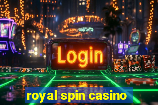 royal spin casino