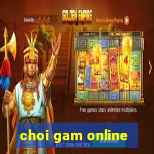 choi gam online