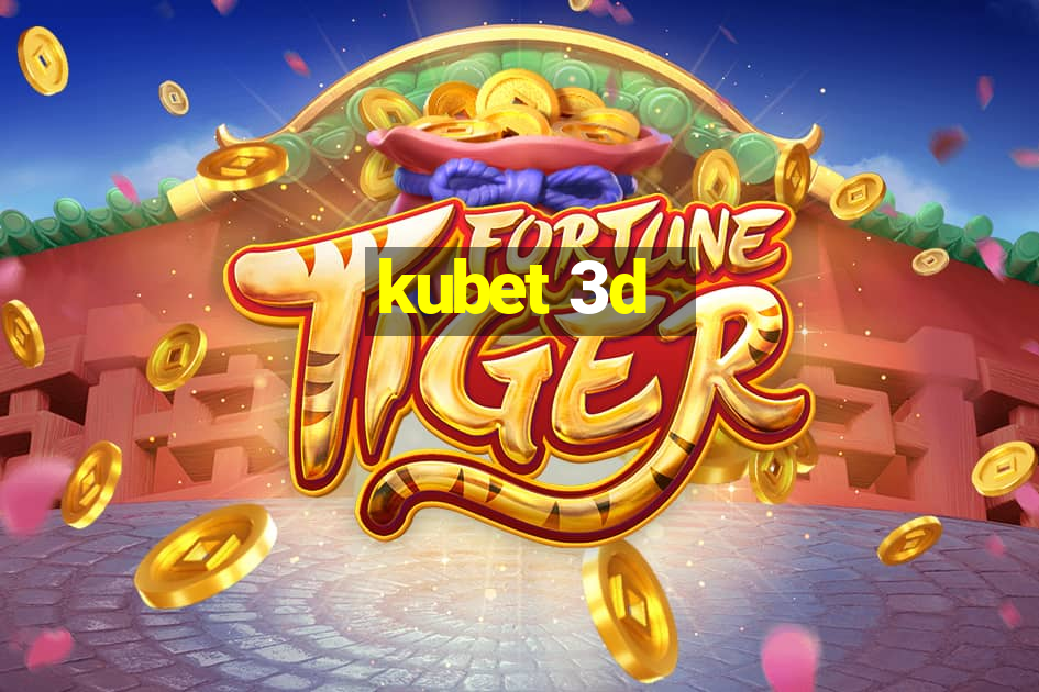 kubet 3d