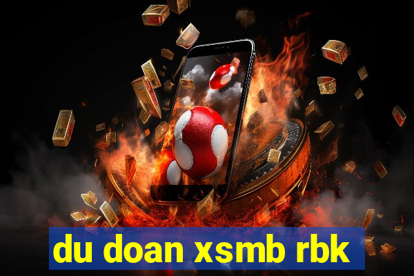 du doan xsmb rbk