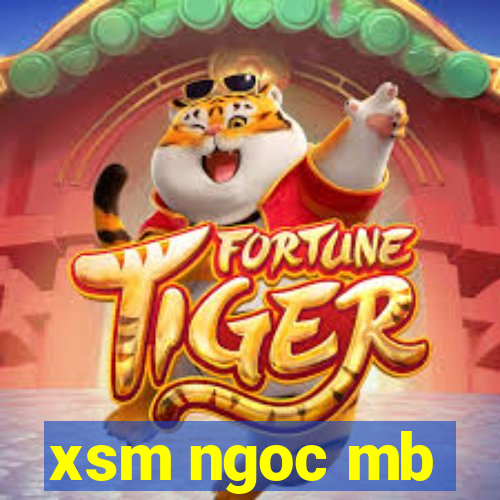 xsm ngoc mb