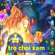 tro choi xam