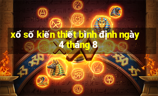 xổ số kiến thiết bình định ngày 4 tháng 8