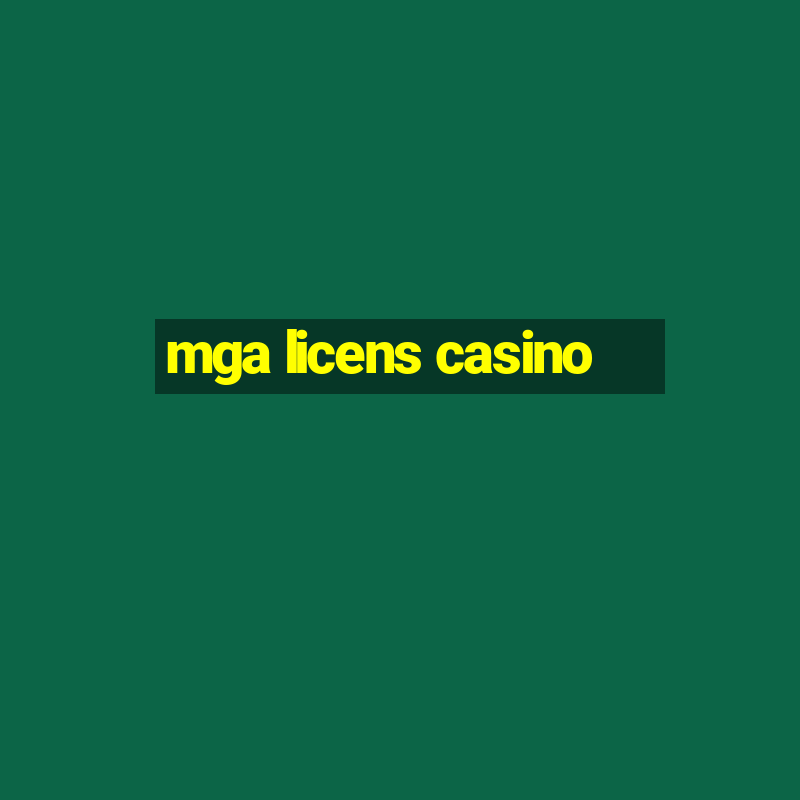 mga licens casino