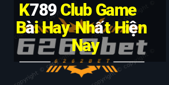 K789 Club Game Bài Hay Nhất Hiện Nay