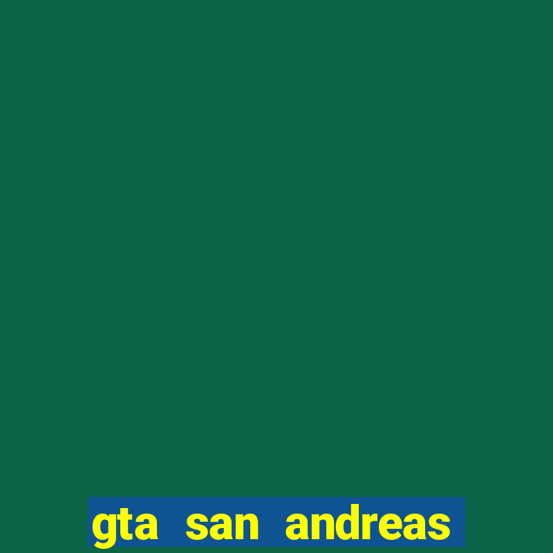 gta san andreas tieng viet