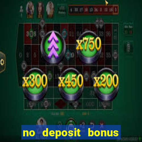 no deposit bonus codes casino