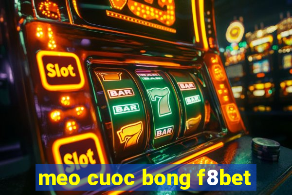 meo cuoc bong f8bet