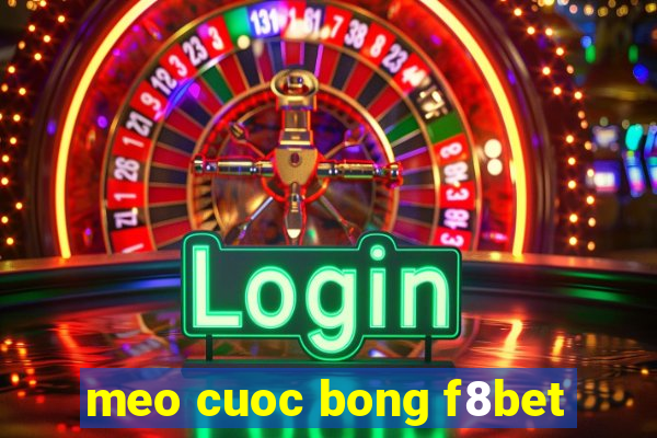 meo cuoc bong f8bet