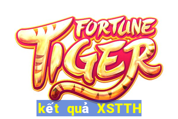 kết quả XSTTH ngày 31