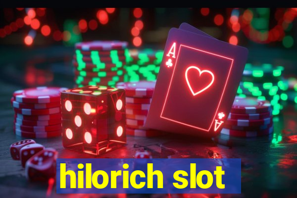 hilorich slot