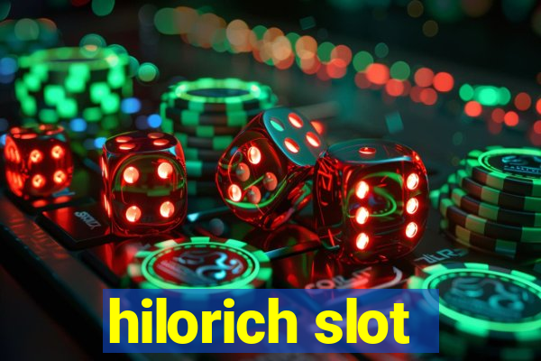 hilorich slot