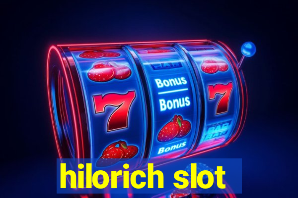 hilorich slot