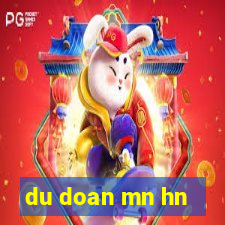 du doan mn hn