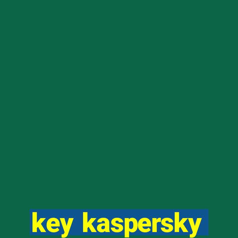 key kaspersky