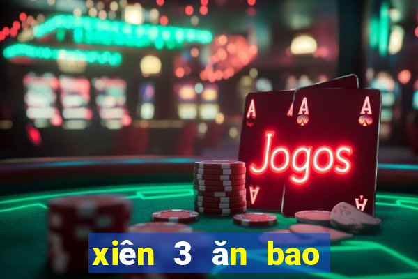 xiên 3 ăn bao nhiêu tiền