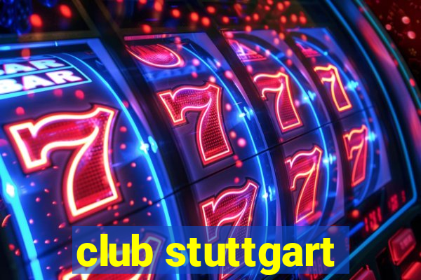 club stuttgart