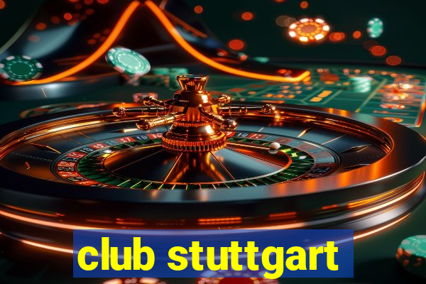 club stuttgart