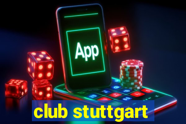 club stuttgart