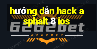 hướng dẫn hack asphalt 8 ios