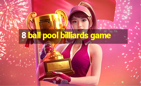 8 ball pool billiards game