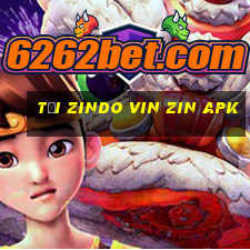 tại zindo vin zin apk