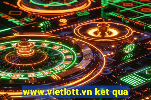 www.vietlott.vn ket qua