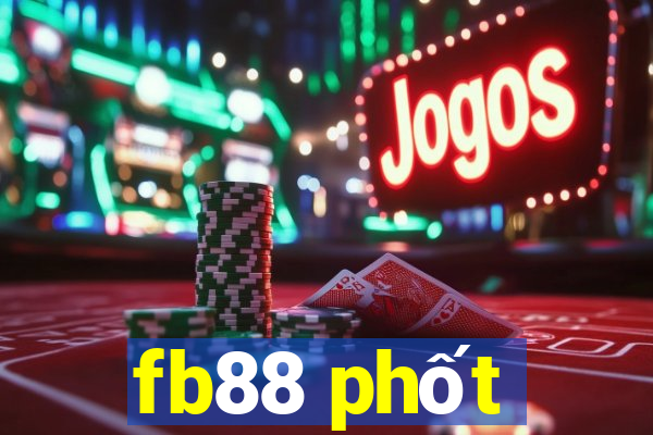 fb88 phốt